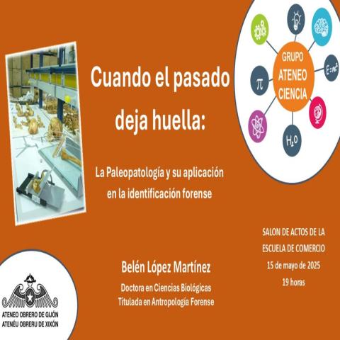 Conferencia. Cuando el pasado deja huella: la paleopatología y su aplicación en la identificación forense