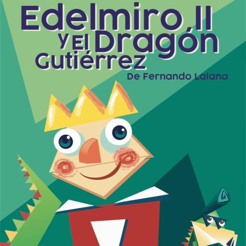 Espectáculo Edelmiro II y el Dragón Gutiérrez de la compañía Teatro Arbolé